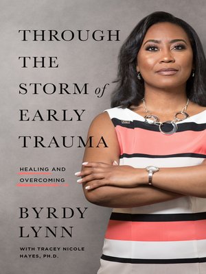cover image of Through the Storm of Early Trauma: Healing and Overcoming